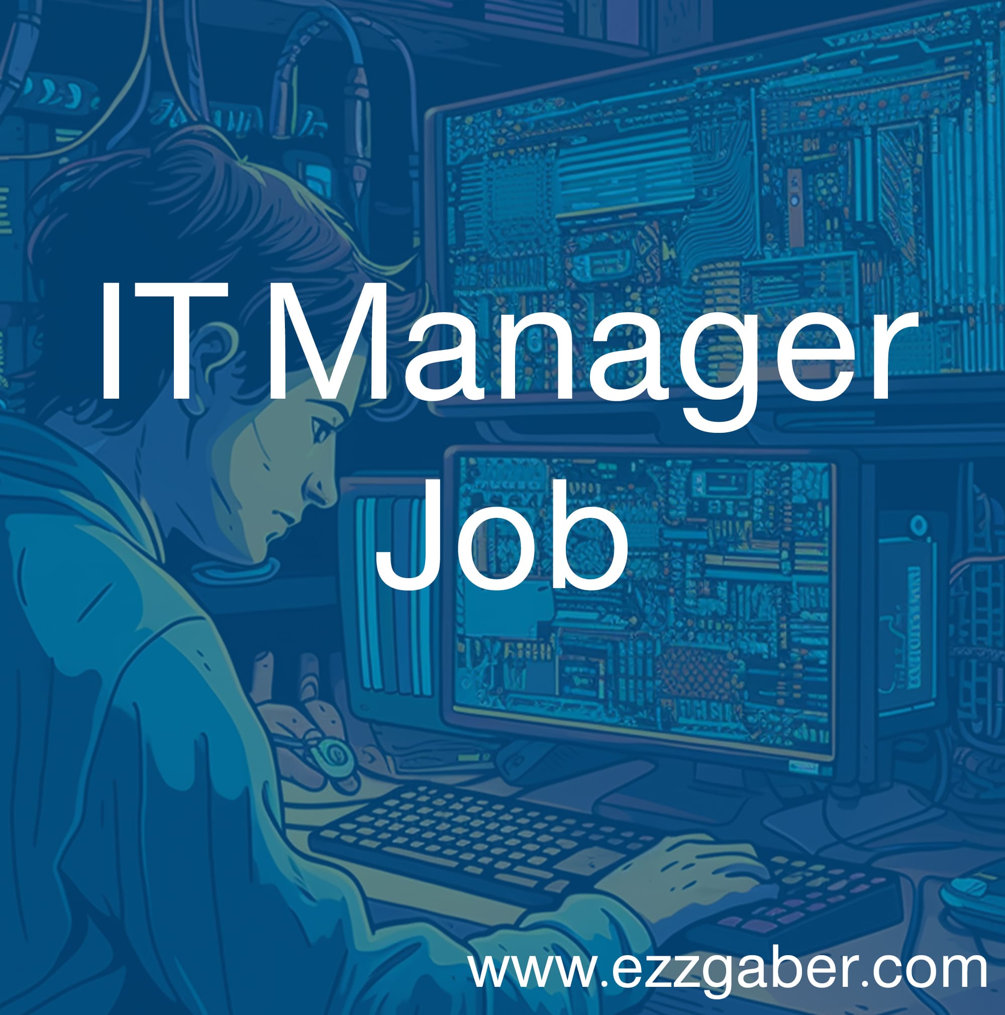 مطلوب مدير تقنية معلومات في الرياض | IT Manager Job In Riyadh